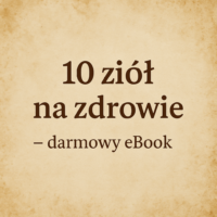 Mini eBook: 10 ziół - pobranie dla zarejestrowanych